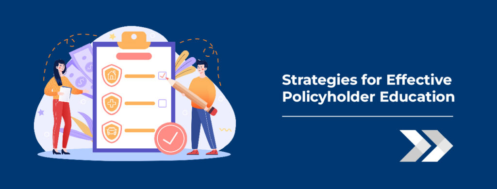 strategies for effective policyholder education